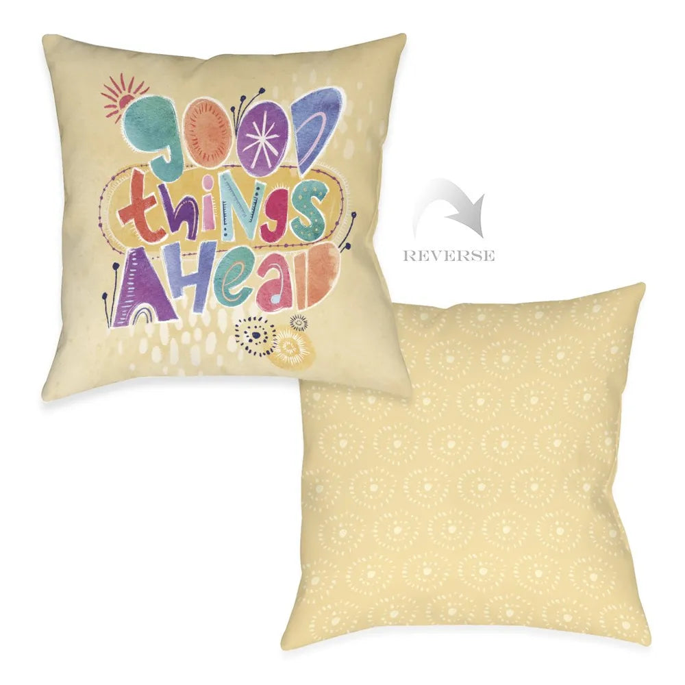 Donella Good Things Ahead Indoor Decorative Pillow