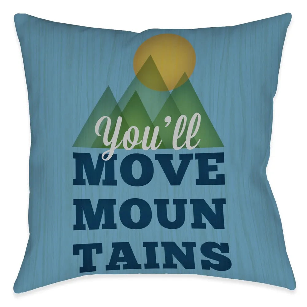 Move Mountains Outdoor Decorative Pillow