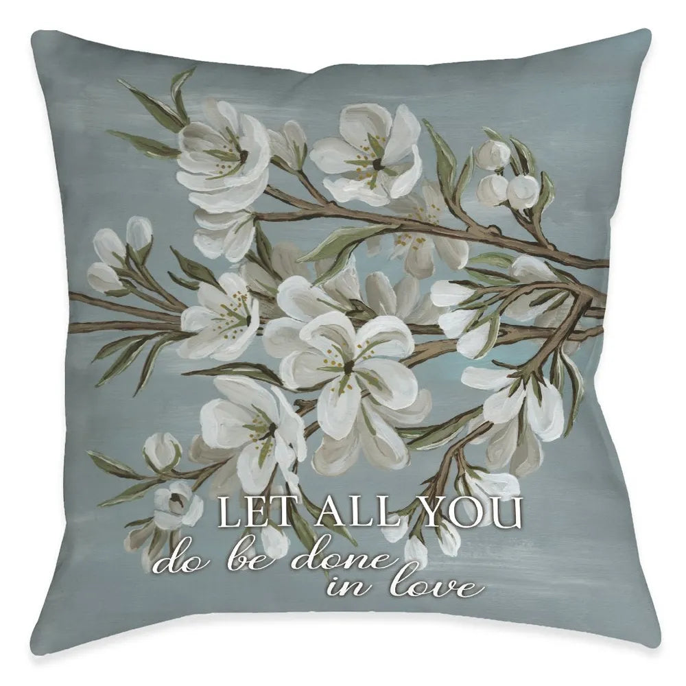 Be Done In Love Outdoor Decorative Pillow