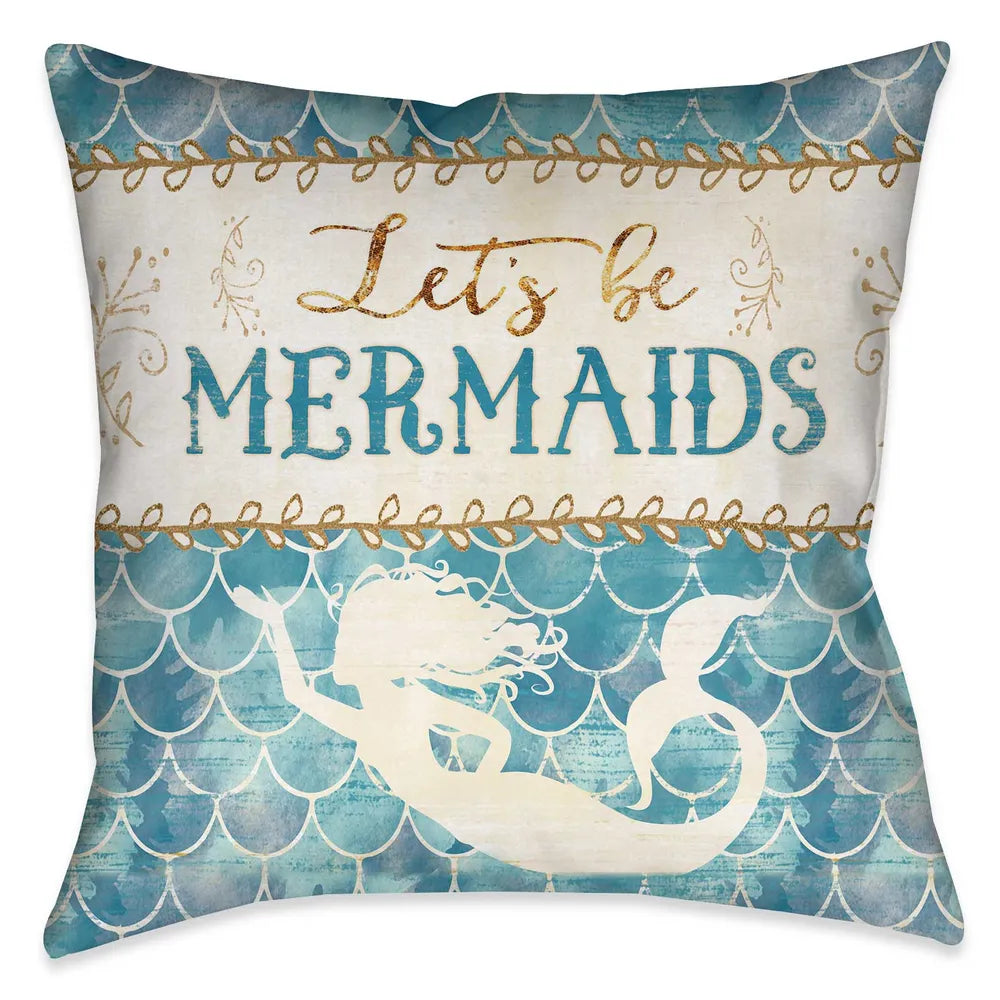 Laural Home's "Lets Be Mermaids Indoor Decorative Pillow" is a fun trendy print of an art inspired mermaid design. Bring the whimsical energy of the sea to your home decor with this fun home decor! 