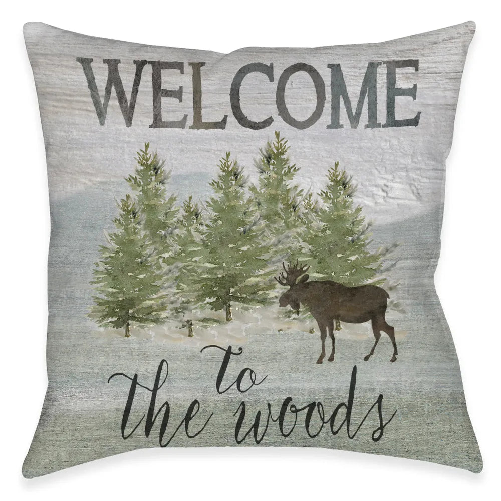 Welcome To The Woods Indoor Decorative Pillow